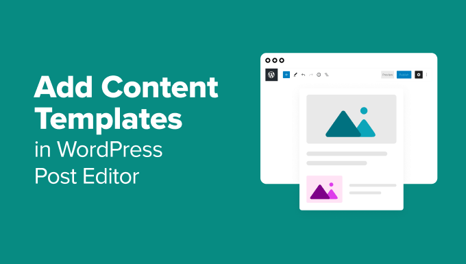 How to Add Content Templates in WordPress Post Editor
