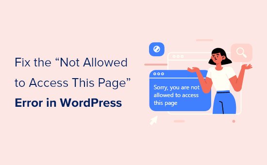 How to Fix the “Sorry, You Are Not Allowed to Access This Page” Error in WordPress