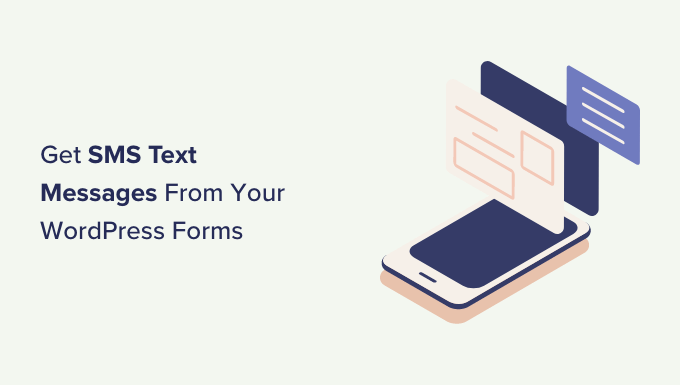 How to Get SMS Text Messages From Your WordPress Forms