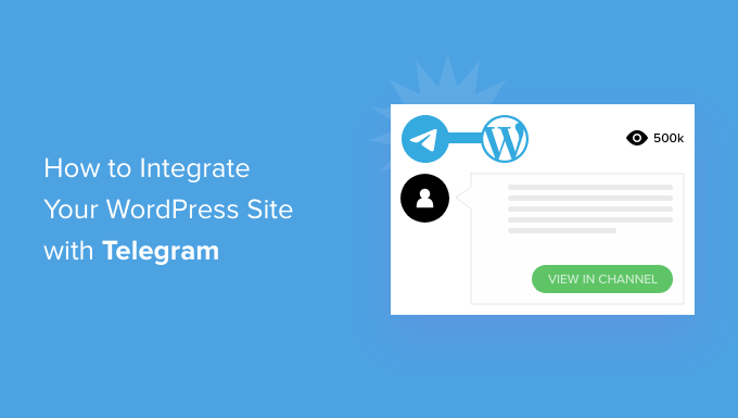 How to Integrate Your WordPress Site with Telegram (Easy Way)