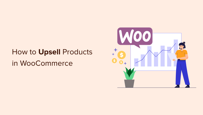 How to Upsell Products in WooCommerce (5 Easy Ways)