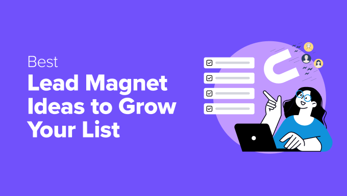 What Is a Lead Magnet? 19 Lead Magnet Ideas to Grow Your Email List