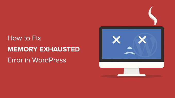 Fix: WordPress Memory Exhausted Error – Increase PHP Memory