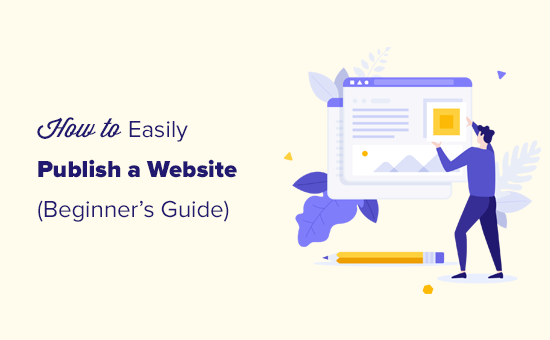 Beginner’s Guide: How to Publish a Website (Step by Step)