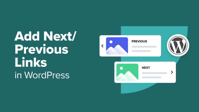 Add Next / Previous Links in WordPress (Ultimate Guide)