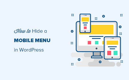 How to Hide a Mobile Menu in WordPress (Beginner’s Guide)