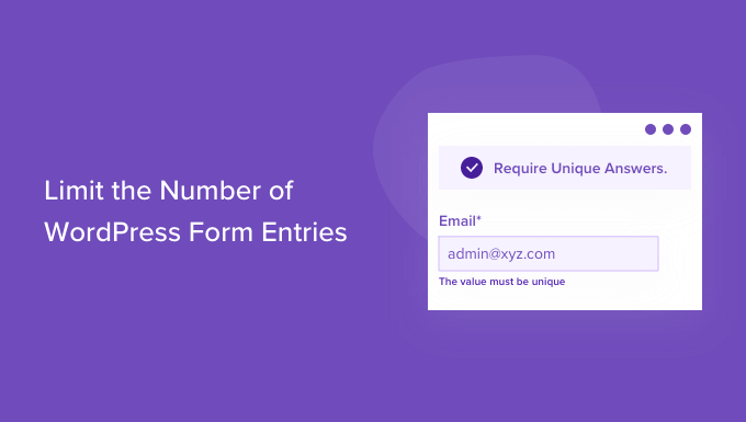 How to Limit the Number of WordPress Form Entries (4 Ways)