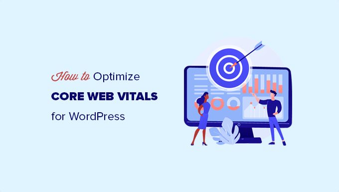 How to Optimize Core Web Vitals for WordPress