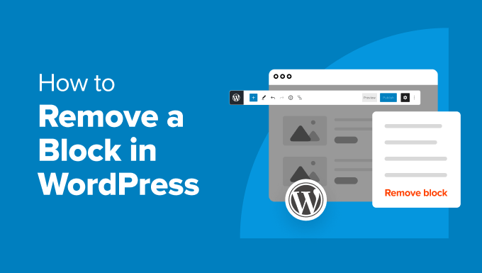 How to Remove a Block in WordPress (4 Easy Methods)
